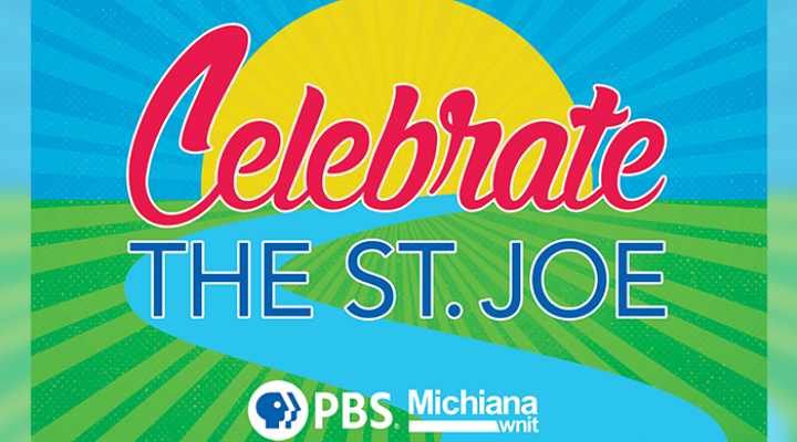 Graphic states: Celebrate the St. Joe! PBS WNIT Public Television
