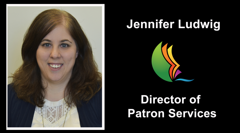 Graphic with Jennifer Ludwig's photo and text that states Director of Patron Services