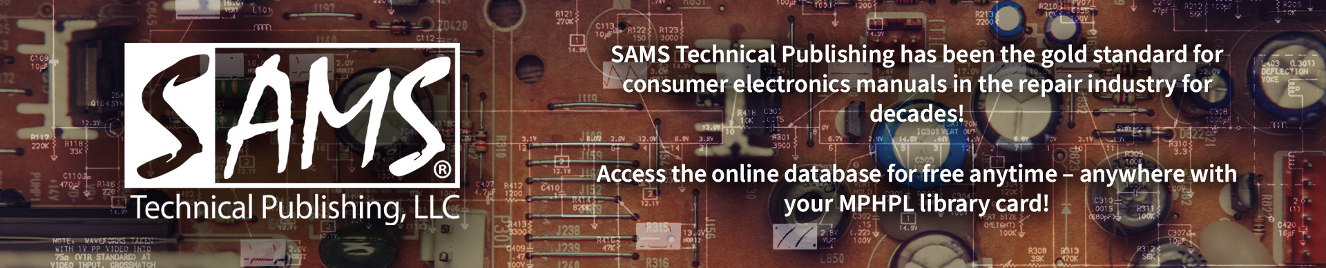 SAMS Technical Publishing has been the gold standard for consumer electronics manuals in the repair industry for decades!  