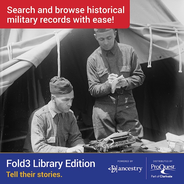 ‘Search and browse historical military records with ease! Fold3 Library Edition Tell their stories. Powered by Ancestry Distributed by ProQuest Part of Clarivate’